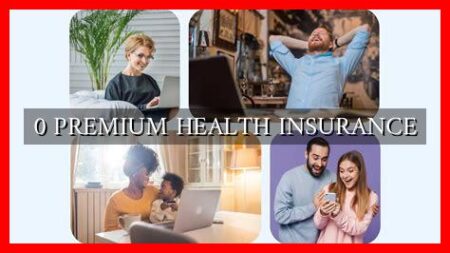 0 PREMIUM HEALTH INSURANCE 0 PREMIUM HEALTH INSURANCE