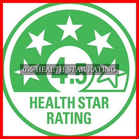 0.5 HEALTH STAR RATING 0.5 HEALTH STAR RATING