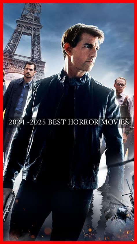 2024 -2025 BEST HORROR MOVIES - Wadaef