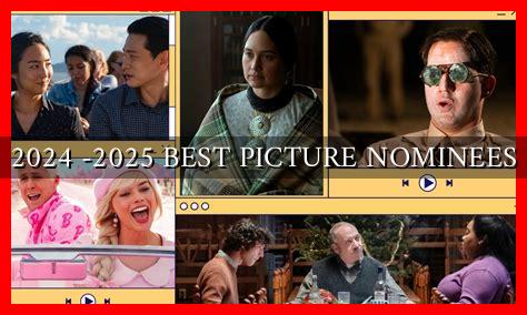 2024 -2025 BEST PICTURE NOMINEES - Wadaef