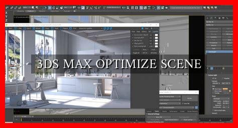 3DS MAX OPTIMIZE SCENE   Wadaef