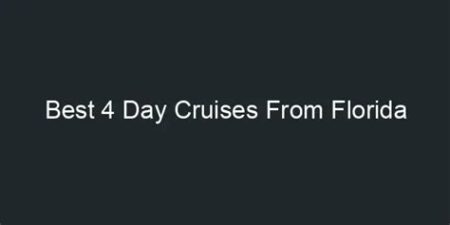 4 day cruises from florida