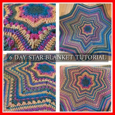 6 DAY STAR BLANKET TUTORIAL