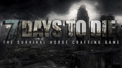 7 days to die for free 7 days to die for free