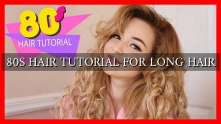 80S HAIR TUTORIAL FOR LONG HAIR