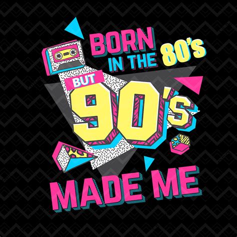 80s born 90s raised 80s born 90s raised