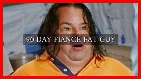 90 DAY FIANCE FAT GUY