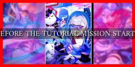 BEFORE THE TUTORIAL MISSION STARTS