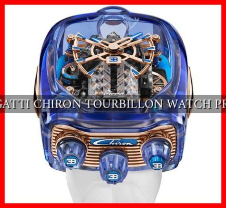 BUGATTI CHIRON TOURBILLON WATCH PRICE