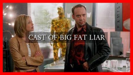 CAST OF BIG FAT LIAR CAST OF BIG FAT LIAR
