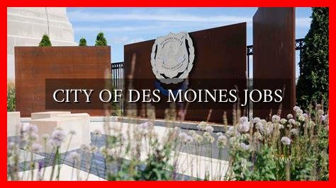 CITY OF DES MOINES JOBS - Wadaef