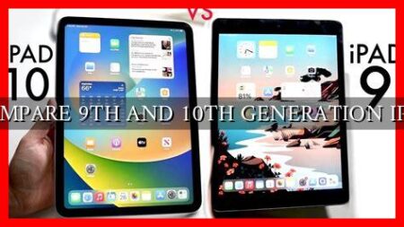 COMPARE 9TH AND 10TH GENERATION IPAD COMPARE 9TH AND 10TH GENERATION IPAD
