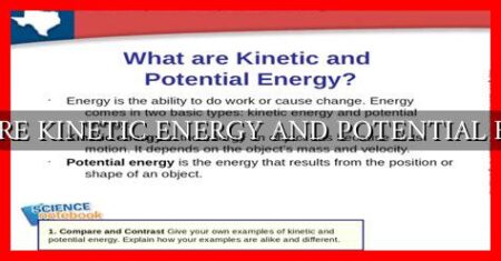 COMPARE KINETIC ENERGY AND POTENTIAL ENERGY