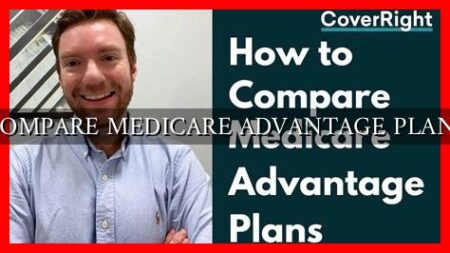 COMPARE MEDICARE ADVANTAGE PLANS