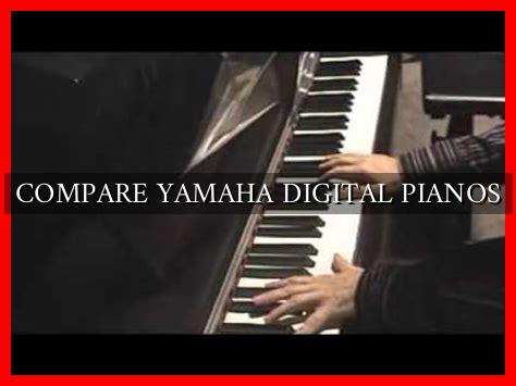 COMPARE YAMAHA DIGITAL PIANOS - Wadaef