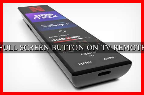 how to get full screen on tv with remote