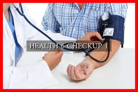 HEALTH 6 CHECKUP 1
