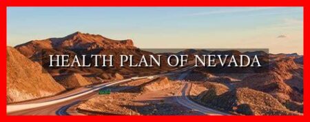 HEALTH PLAN OF NEVADA HEALTH PLAN OF NEVADA