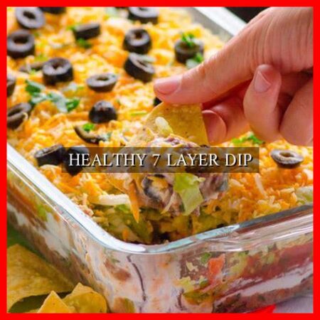 HEALTHY 7 LAYER DIP