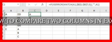 HOW TO COMPARE TWO COLUMNS IN EXCEL