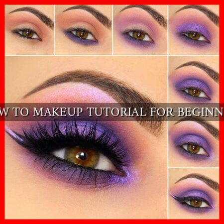 HOW TO MAKEUP TUTORIAL FOR BEGINNERS