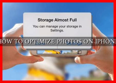 HOW TO OPTIMIZE PHOTOS ON IPHONE