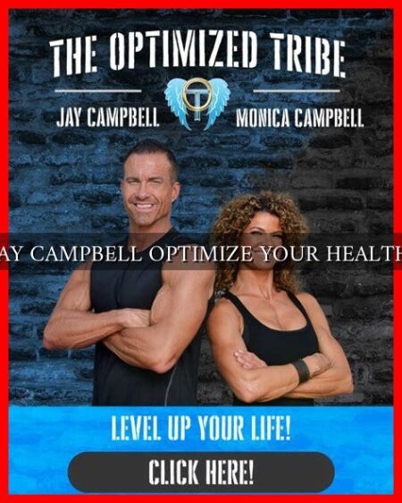 JAY CAMPBELL OPTIMIZE YOUR HEALTH