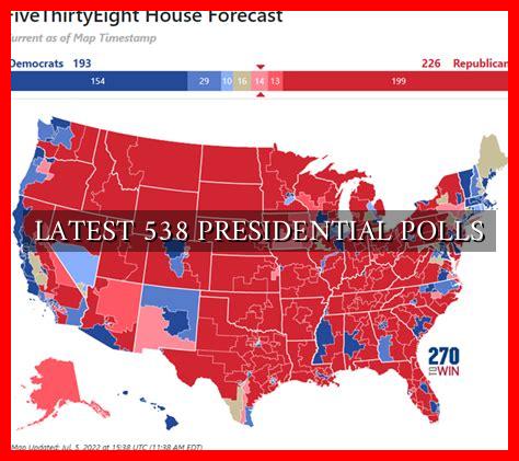 LATEST 538 PRESIDENTIAL POLLS - Wadaef