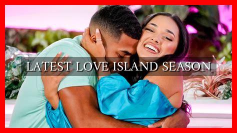 LATEST LOVE ISLAND SEASON - Wadaef