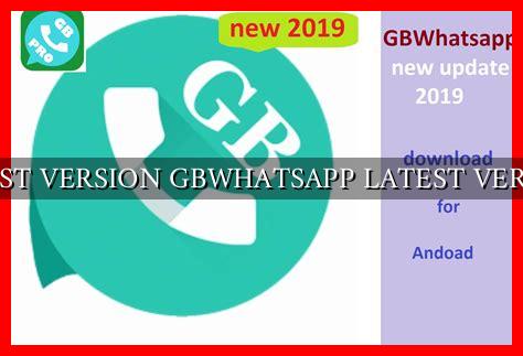 LATEST VERSION GBWHATSAPP LATEST VERSION LATEST VERSION GBWHATSAPP LATEST VERSION