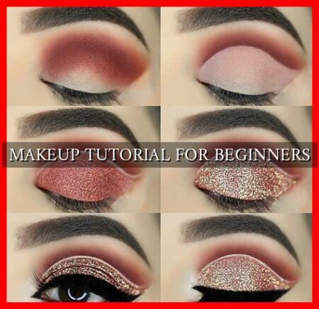 MAKEUP TUTORIAL FOR BEGINNERS