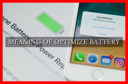 MEANING OF OPTIMIZE BATTERY