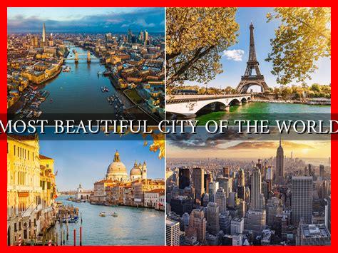 MOST BEAUTIFUL CITY OF THE WORLD - Wadaef