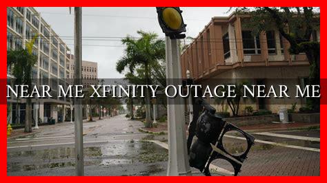 NEAR ME XFINITY OUTAGE NEAR ME - Wadaef