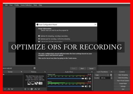 OPTIMIZE OBS FOR RECORDING