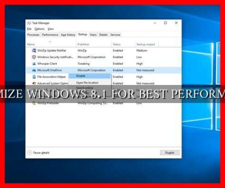 OPTIMIZE WINDOWS 8.1 FOR BEST PERFORMANCE