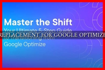 REPLACEMENT FOR GOOGLE OPTIMIZE