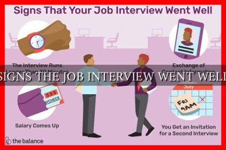 SIGNS THE JOB INTERVIEW WENT WELL - Wadaef