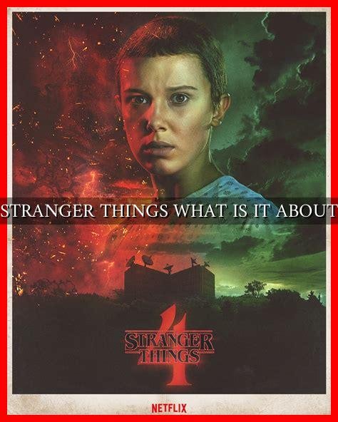 STRANGER THINGS WHAT IS IT ABOUT - Wadaef