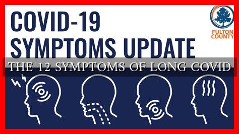 THE 12 SYMPTOMS OF LONG COVID - Wadaef