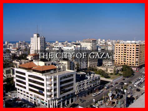 THE CITY OF GAZA THE CITY OF GAZA