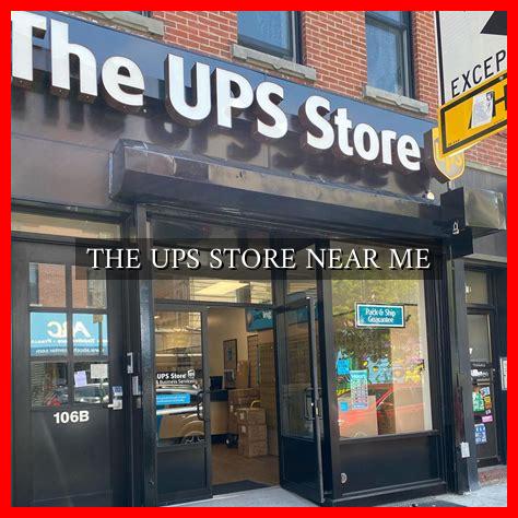 THE UPS STORE NEAR ME THE UPS STORE NEAR ME
