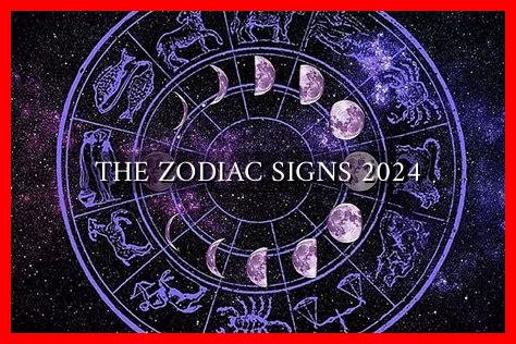 THE ZODIAC SIGNS 2024 - Wadaef