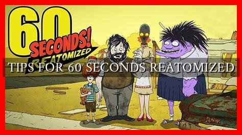 TIPS FOR 60 SECONDS REATOMIZED Wadaef   TIPS FOR 60 SECONDS REATOMIZED 1 