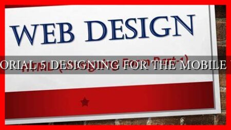TUTORIAL 5 DESIGNING FOR THE MOBILE WEB