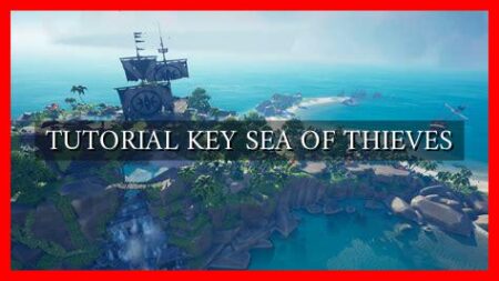 TUTORIAL KEY SEA OF THIEVES