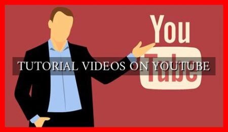 TUTORIAL VIDEOS ON YOUTUBE