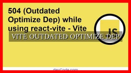 VITE OUTDATED OPTIMIZE DEP