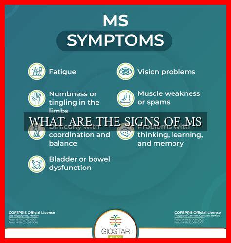 WHAT ARE THE SIGNS OF MS WHAT ARE THE SIGNS OF MS