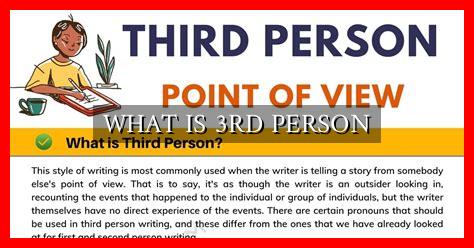 WHAT IS 3RD PERSON WHAT IS 3RD PERSON